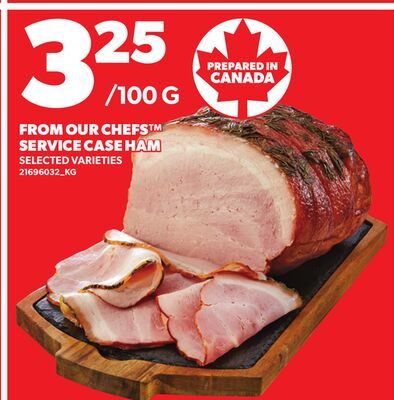 FROM OUR CHEFS™ SERVICE CASE HAM from Loblaws City Market