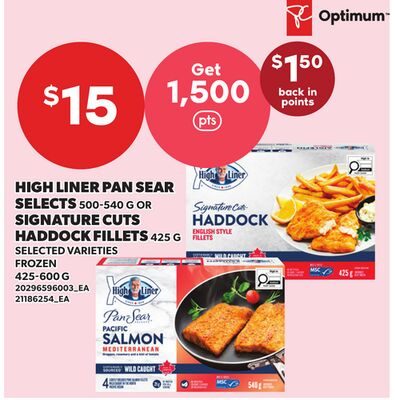 HIGH LINER PAN SEAR SELECTS, OR SIGNATURE CUTS HADDOCK FILLETS from Loblaws City Market